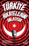 T&uuml;rkiye Hikayelerini Anlatıyor