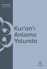 Kur'an'ı Anlama Yolunda
