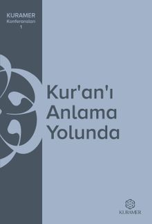 Kur’an’ı Anlama Yolunda