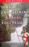 Dingin Savaş&ccedil;ının Ruhsal Yolculuğu