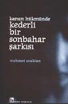 Kanun Hükmünde Kederli Bir Sonbahar Şarkısı