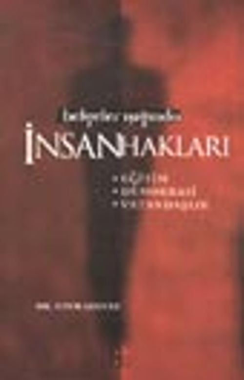 Belgeler Işığında İnsan Hakları