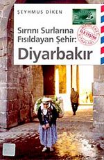 Sırrını Surlarına Fısıldayan Şehir: Diyarbakır