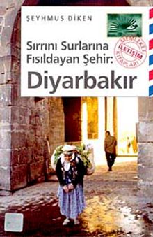 Sırrını Surlarına Fısıldayan Şehir: Diyarbakır