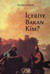 İ&ccedil;eriye Bakan Kim?