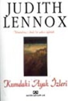 Kumdaki Ayak İzleri (Unutulmaz Edebi Bir Aşkın Öyküsü)