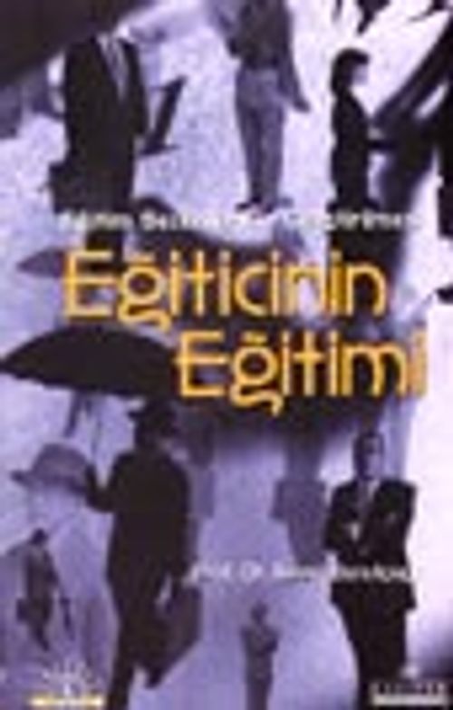 Eğiticinin Eğitimi / Eğitim Becerilerinin Geliştirilmesi