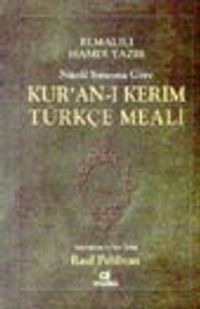 Nüzûl Sırasına Göre Kur'an-ı Kerim Türçe Meail