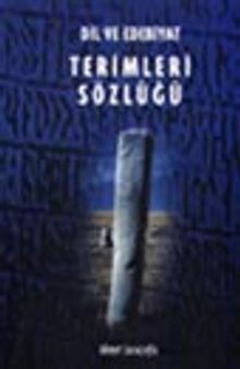 Dil ve Edebiyat Terimleri Sözlüğü