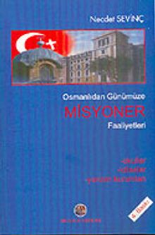 Osmanlıdan Günümüze Misyoner Faaliyetleri