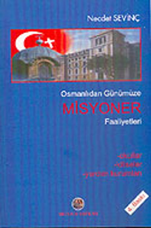 Osmanlıdan Günümüze Misyoner Faaliyetleri