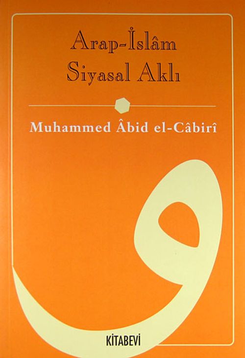 Arap - İslâm Siyasal Aklı / 12-C-27