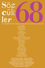 Sözcükler İki Aylık Edebiyat Dergisi Sayı:68 Temmuz-Ağustos 2017
