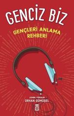Genciz Biz / Gençlik Psikolojisi