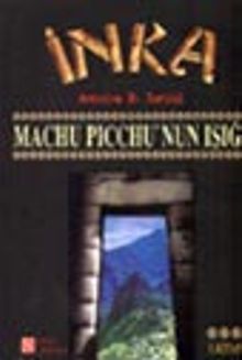 İnka / Machu Picchu'nun Işığı