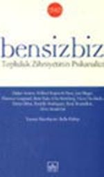 Bensiz Biz Topluluk Zihniyetinin Psikanalizi
