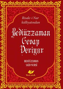 Bediüzzaman Cevap Veriyor