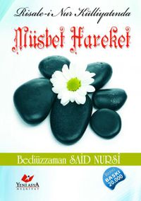 Risale-i Nur Külliyatında Müsbet Hareket