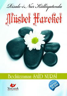 Risale-i Nur Külliyatında Müsbet Hareket