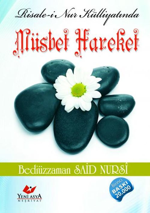 Risale-i Nur Külliyatında Müsbet Hareket