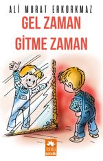 Gel Zaman Gitme Zaman