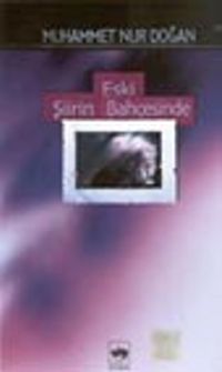 Eski Şiirin Bahçesinde