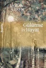 Gülümse Ey Hayat