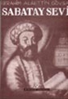 Sabatay Sevi İzmirli Meşhur Sahte Mesih Hakkında Bir Sosyal Araştırma