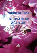 Erguvanlar Ağlıyor