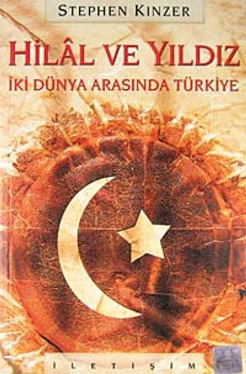 Hilal ve Yıldız / İki Dünya Arasında Türkiye