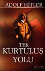 Tek Kurtuluş Yolu