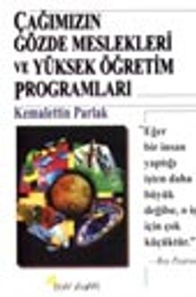 Çağımızın Gözde Meslekleri ve Yüksek Öğretim Programları