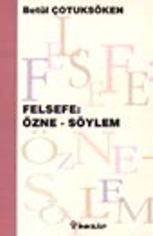 Felsefe: Özne - Söylem