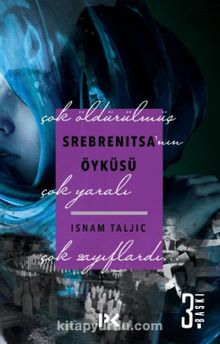 Srebrenitsa'nın Öyküsü - İsnam Taljic