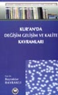 Kur'an'da Değişim Gelişim ve Kalite Kavramları