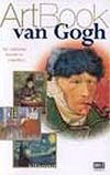 Art Book Van Gogh/Bir Dahinin Hayatı ve Yaptıkları