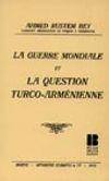 La Guerre Mondiale et La Question Turco-Armenienne