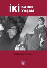 İki Kadın İki Yaşam