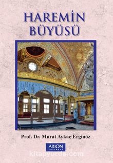 Haremin Büyüsü - Murat Aykaç Erginöz