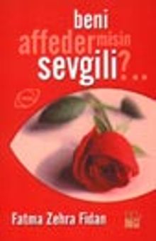 Beni Affeder misin Sevgili?