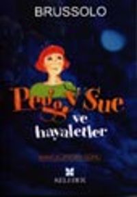 Peggy Sue ve Hayaletler 1 Mavi Köpeğin Günü