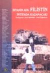 İsyanın Adı: Filistin İntifada Kazancak!