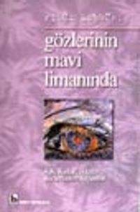 Gözlerinin Mavi Limanında