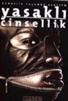 Gündelik Yaşamda Erotizm / Yasaklı Cinsellik