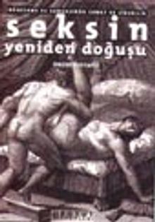 Rönesans ve Sonrasında Sanat ve Cinsellik Seksin Yeniden Doğuşu