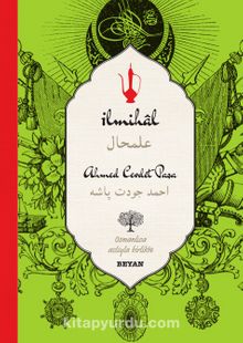 İlmihal-Ahmed Cevdet Paşa (İki Dil (Alfabe) Bir Kitap -Osmanlıca-Türkçe) - Ahmed Cevdet Paşa