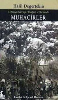 Muhacirler 1. Dünya Savaşı-Doğu Cephesinde