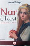Nar &Uuml;lkesi End&uuml;l&uuml;s'&uuml;n Son Yılları