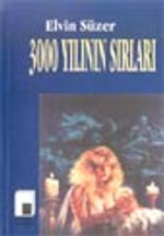 3000 Yılının Sırları