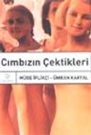 Cımbızın &Ccedil;ektikleri